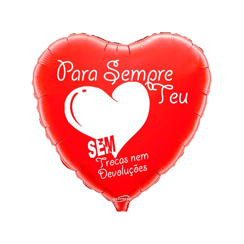 45cm Para Sempre Teu Balloon