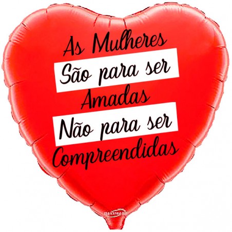 Balão de 45cm As Mulheres São